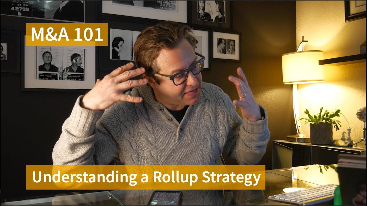 Understanding a Roll-Up M&A Strategy