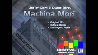 Line of Sight & Duane Barry - Machina Mori (Retroid Remix) - Digital Sensation UK