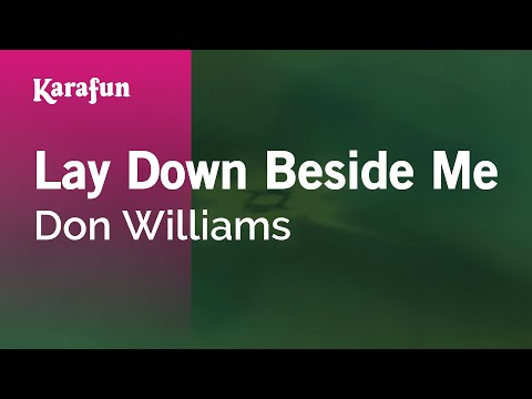 Lay Down Beside Me - Don Williams | Karaoke Version | KaraFun