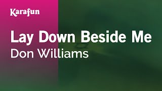 Karaoke Lay Down Beside Me - Don Williams *