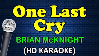 ONE LAST CRY - Brian McKnight (HD Karaoke)
