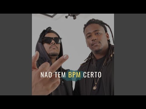 Não Tem Bpm Certo