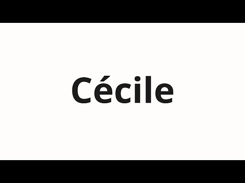 How to pronounce Cécile