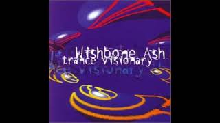 Wishbone Ash - Trance Visionary (1998)