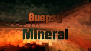 Guepsy - Minéral (Intro)