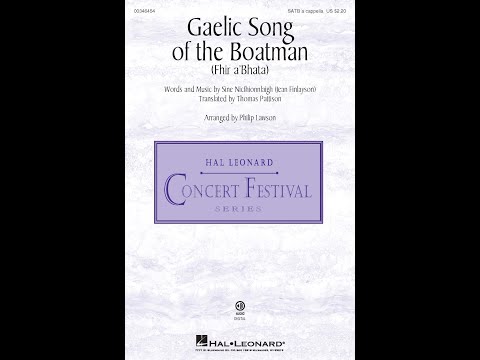 Gaelic Song of the Boatman (Fhir a'Bhata) (SATB Choir, a cappella) - Arranged by Philip Lawson