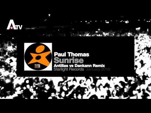 Paul Thomas - Sunrise (Antillas vs Dankann Mix)