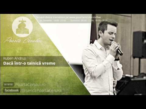 Ruben Andrus  -  Daca intr-o tainica vreme