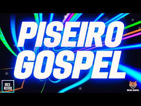 PISEIRO GOSPEL 2023! AS MELHORES EXCLUSIVAS!!