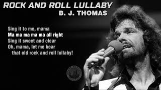 BJ Thomas - Rock And Roll Lullaby (lyrics) 1972 4K