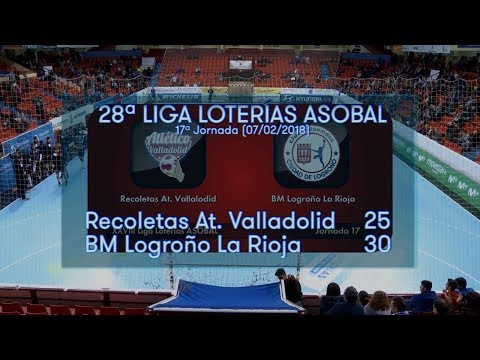 LIGA LOTERIAS ASOBAL J17 Recoletas At. Valladolid - BM Logroño La Rioja  25 - 30