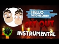 HELLO NEIGHBOR SONG GET OUT INSTRUMENTAL DAGames