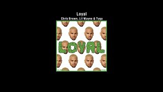 Chris Brown - Loyal (ft. Lil Wayne &amp; Tyga)[가사/자막/번역/해석]