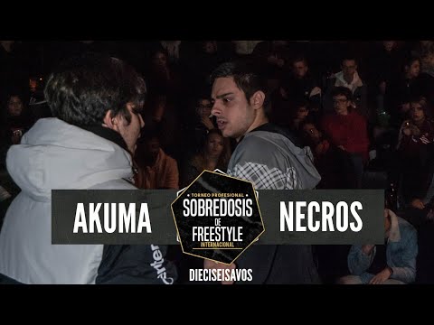 AKUMA vs NECROS - 16avos #SOBREDOSISDEFREESTYLE
