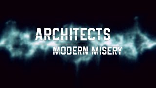 Architects- Modern Misery Lyrics