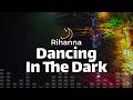 Rihanna Dancing In The Dark Lyrics