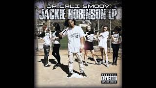 JP Cali Smoov - This Is Your Moment feat. Wiz Khalifa  - Jackie Robinson LP