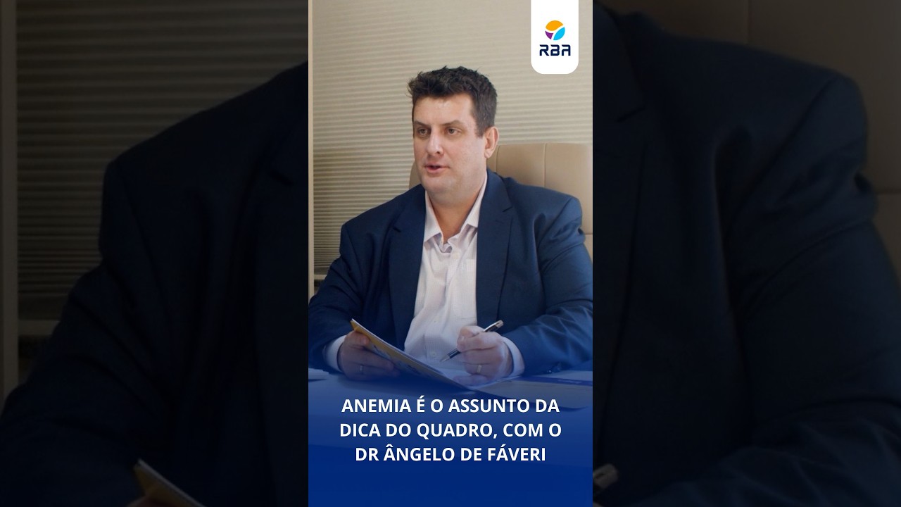 Saúde em Pauta. Anemia é o assunto da dica do quadro, com o Dr Ângelo De Fáveri
