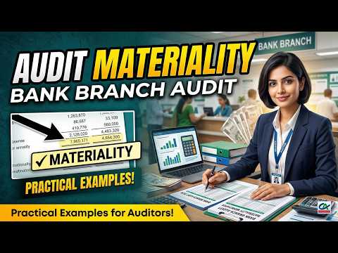 Audit Materiality in Bank Branch Audit | Practical Examples for Bank Branch Auditors