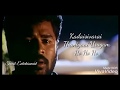 Kavithaigal Sollava Sad Version Ullam Kollai Poguthae Love Sad Songs