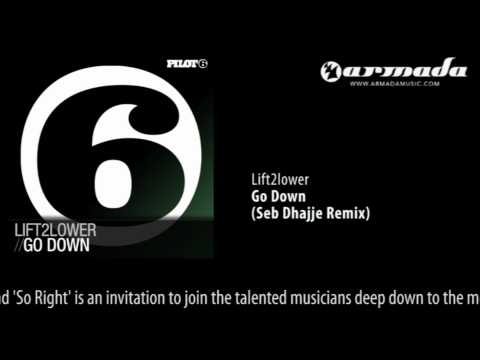 Lift2Lower - Go Down (Seb Dhajje Remix) [PILOT057]