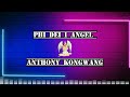 Anthony Kongwang Phi Dei I Angel Khasi Song Jingrwai Khasi