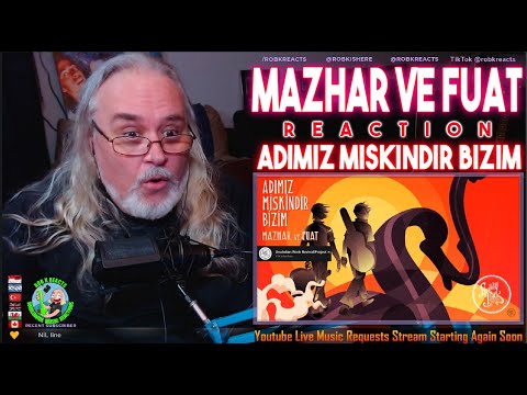 Mazhar ve Fuat Reaction - Adımız Miskindir Bizim - First Time Hearing - Requested
