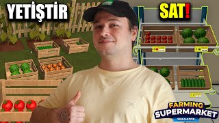 ÇİFTÇİ OLDUK! KENDİMİZ EKİP KENDİ MARKETİMİZ DE SATIYORUZ! Farming Süp