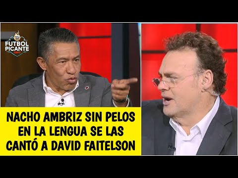 EXPLOTÓ Nacho Ambriz señala de frente a Faitelson. Rechazó a Cocca como DT del Tri | Futbol Picante