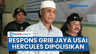Respons GRIB Jaya Usai Hercules Dipolisikan Anak Ahmad Bahar, Bantah Penyanderaan dan Intimidasi