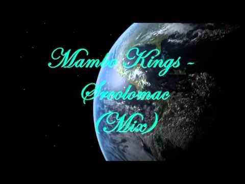 Mambo Kings - Srcolomac (Mix)