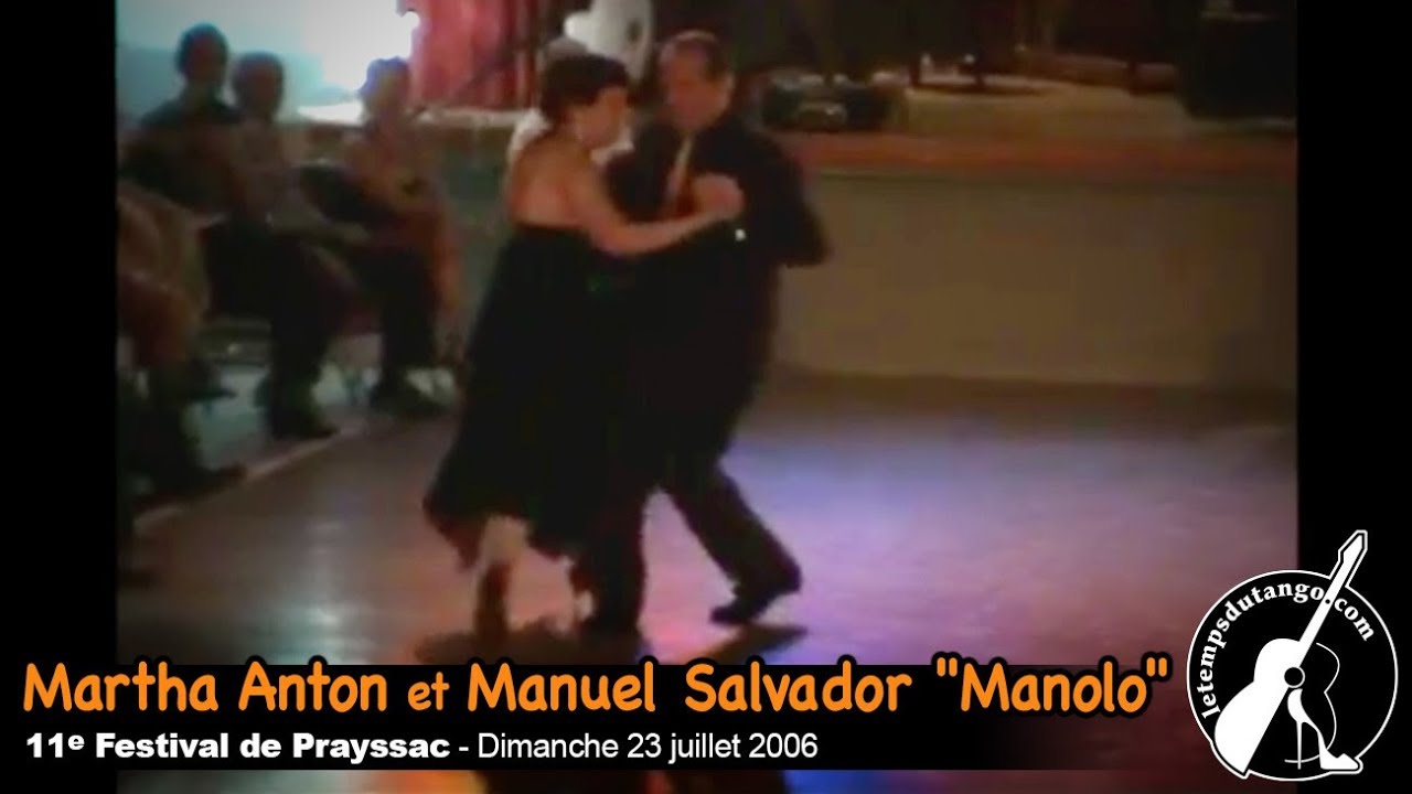 Milonga Brava - Martha Anton & Manuel Salvador "Manolo" - Prayssac 2006
