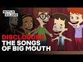 Big Mouth Disclosure The Musical Full Song Season 3 Netflix Is A Joke
