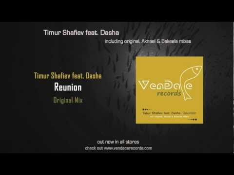 Timur Shafiv feat. Dasha - Reunion (Original Mix)