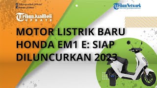 Siap siap! Honda Bakal Luncurkan Motor Listrik Baru Tahun Depan, Intip Spesifikasi EM1 e: