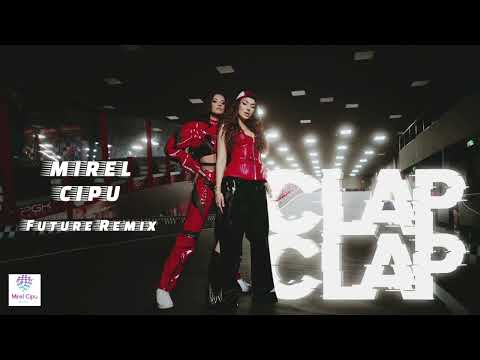 🔥Gran Error x Elvana Gjata x ANTONIA - Clap Clap | MIREL CIPU FUTURE REMIX