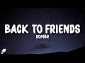 sombr - back to friends (Lyrics)