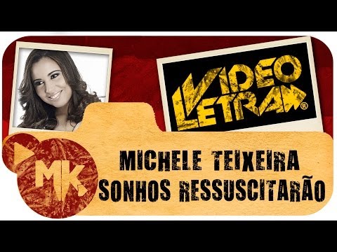 Sonhos Ressuscitarão - Michele Teixeira