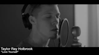Justin Bieber - Love Yourself - Taylor Ray Holbrook (cover)