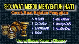Download lagu SHOLAWAT MERDU MENYENTUH HATI FULL ALBUM || COCOK BUAT HAJATAN PENGAJIAN || Versi Bass Kalem Gleer mp3