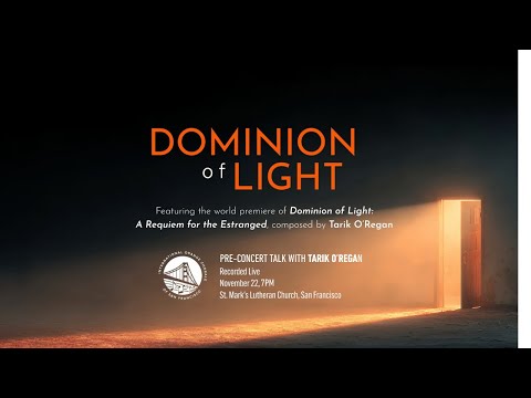 Tarik O’Regan in Conversation: Dominion of Light Pre-Concert Talk