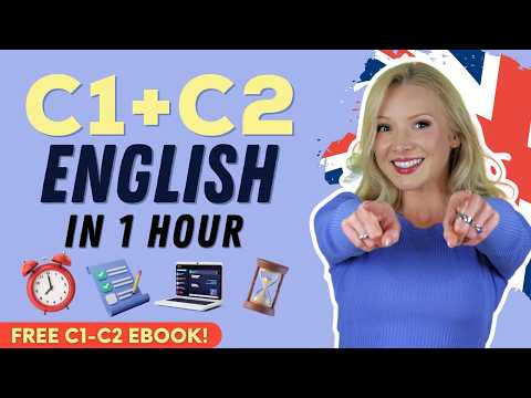 C1 + C2 English in 1 Hour