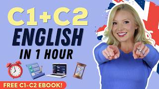 C1 + C2 English in 1 Hour