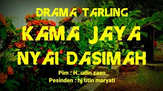 Download lagu Nyai Dasimah | Drama Tarling Full | Kama Jaya mp3 Download lagu Nyai Dasimah | Drama Tarling Full | Kama Jaya mp3