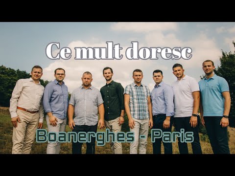 Ce mult doresc - grupul Boanerghes Paris
