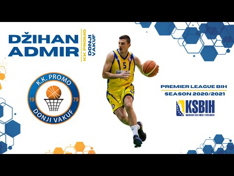ADMIR DZIHAN | KK PROMO DONJI VAKUF | PREMIER LEAGUE BIH | SEASON 2020/2021 HIGHLIGHTS