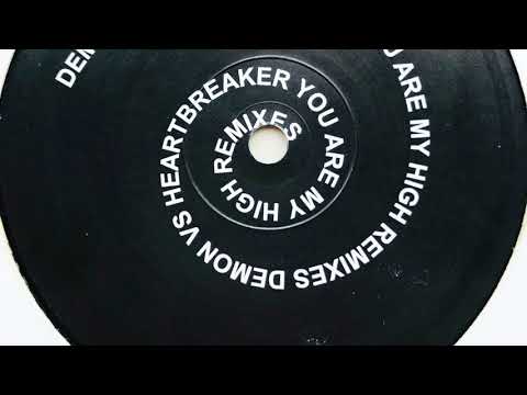 Demon Vs Heartbreaker • You Are My High (Vitalic Version)