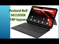 Unbelievable! Bypass FRP on Packard Bell M11550X Without a Computer?!