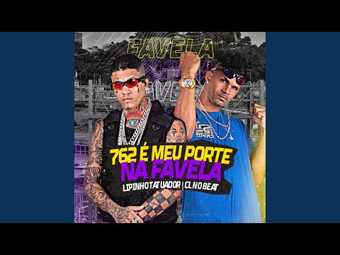 762 É o Meu Porte na Favela