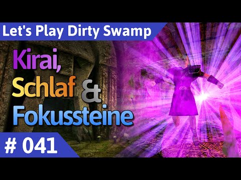Dirty Swamp deutsch (Gothic 2) Teil 41 - Kirai, Schlaf & Fokussteine Let's Play